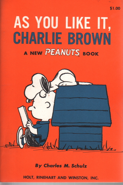 As you like it Charlie Brown, Charles M. Schulz