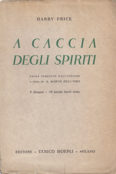 Hunting for the spirits, Harry Price