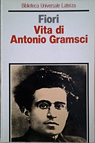 The life of Antonio Gramsci, Joseph Flowers
