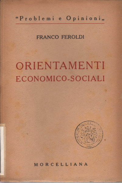 Orientamenti economico-sociali, Franco Feroldi