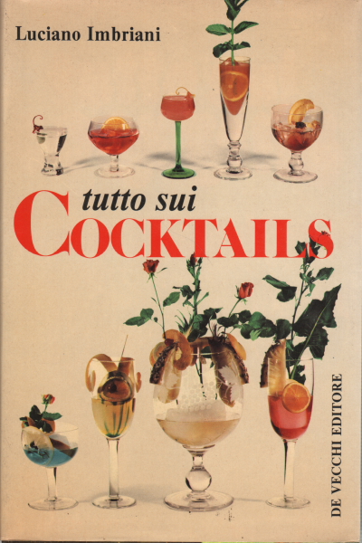 Tutto sui cocktails, Luciano Imbriani